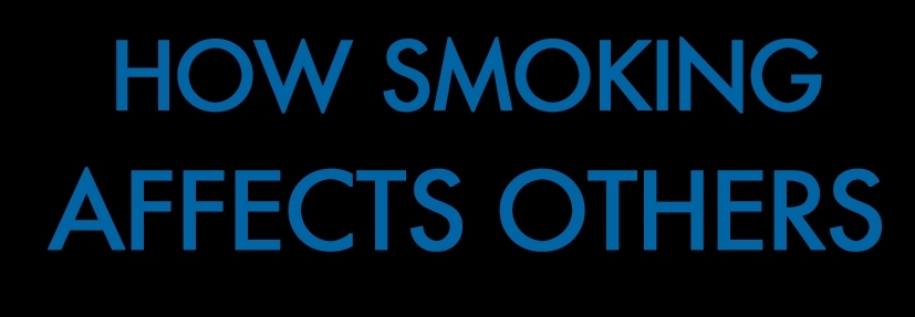How smoking affects others